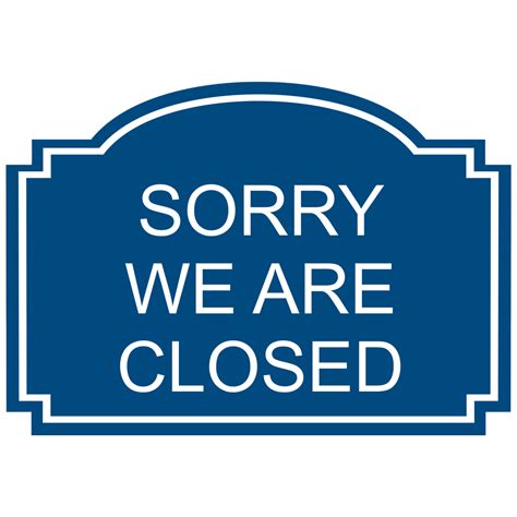 Sorry We Are Closed Engraved Sign Egre 17948 Whtonblu