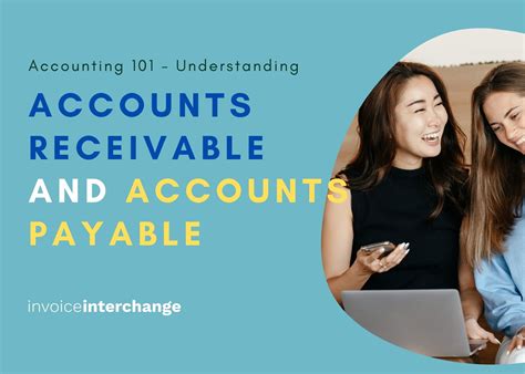Understanding Accounts Receivable And Accounts Payable For Business