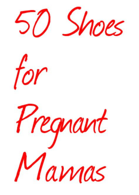 Fashion Friday 50 Of The Best Shoes For Pregnant Moms Stylish Life