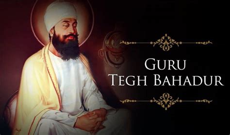 Guru Tegh Bahadur The Apostle Of Peace And Sacrifice The Punjab Pulse