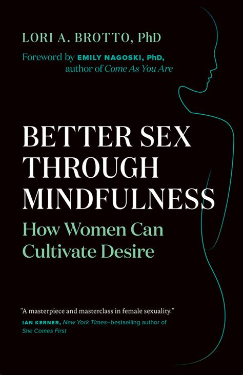 The Better Sex Through Mindfulness Workbook Greystone Books Ltd