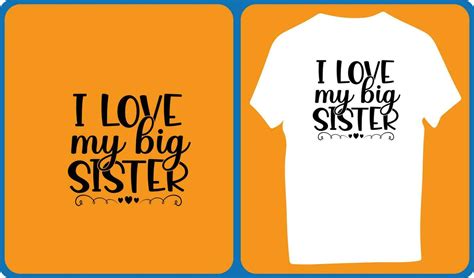 I Love My Big Sister 23887778 Vector Art At Vecteezy