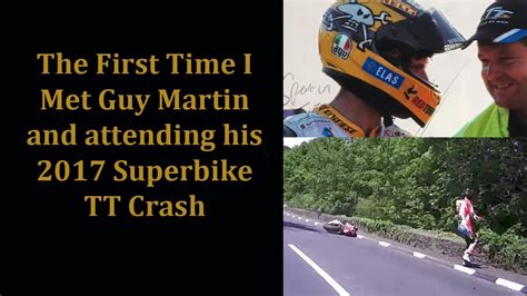Guy Martins Crash At The 2017 Isle Of Man Tt Youtube