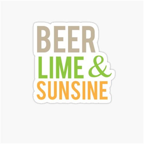 Beer Lime Sunshine Sticker By Cloud9hopper Redbubble