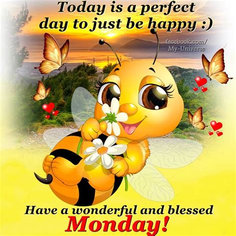 Have A Wonderful And Blessed Monday Monday Good Morning Monday Quotes Good Morning Quotes Happy