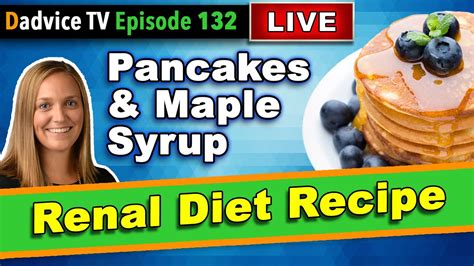 Renal Diet Breakfast Options Low Protein Pancakes With Maple Syrup