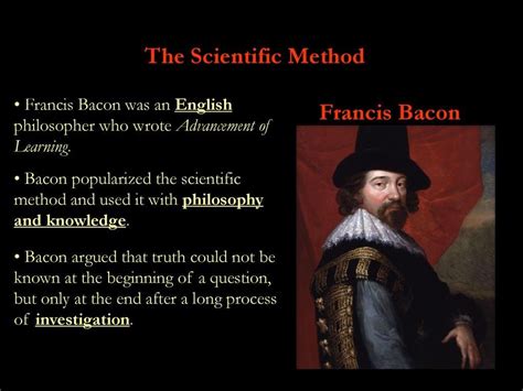 The Scientific Method Frances Bacon Was An English