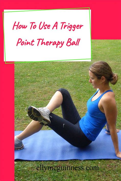 9 Best Trigger Point Ball Massage Exercises With Photos And Descriptions In 2021 Therapy Ball