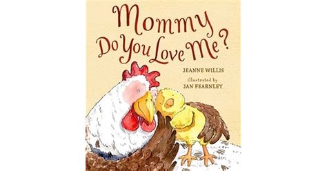Mommy Do You Love Me By Jeanne Willis