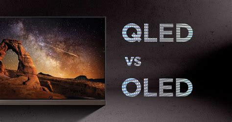 Qled Vs Oled Tv Whats The Difference And Why Does It Matter