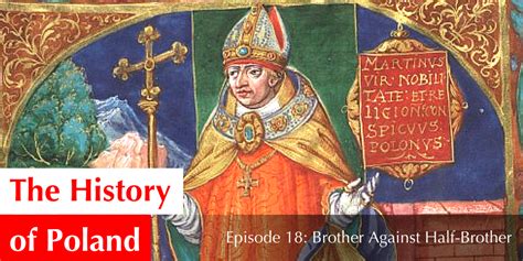 Episode 18 Brother Against Half Brother — The History Of Poland Podcast