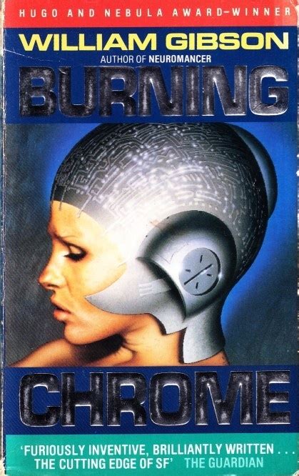 Burning Chrome By William Gibson Goodreads