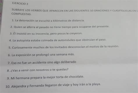 Subraye Los Verbos Que Aparecen En Las Siguientes 10 Oraciones Y