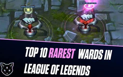Top 10 Rarest Ward Skins In League Of Legends 1v9