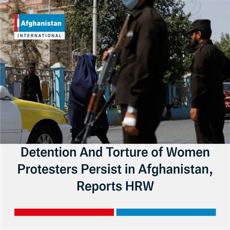 Detention And Torture Of Women Protesters Persist In Afghanistan