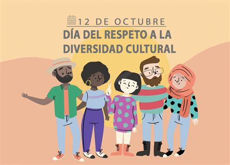 Día De La Raza O Día Del Respeto A La Diversidad Cultural 12 De