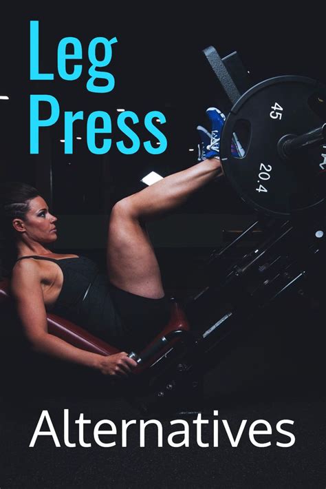 Leg Press Alternatives Leg Exercises You Can Do At Home Leg Press