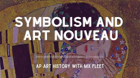 Ap Art History Symbolism And Art Nouveau Youtube