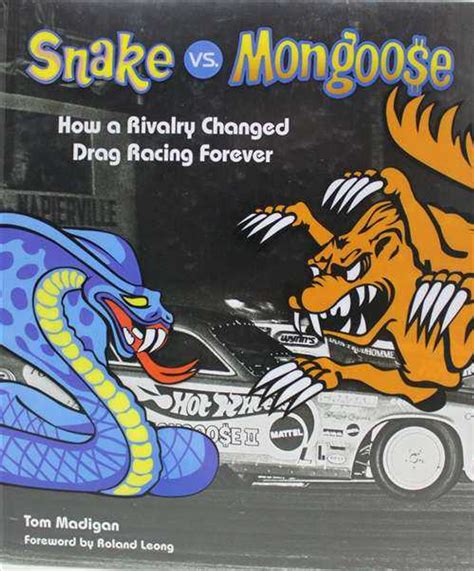 Snake Vs Mongoose How A Rivalry Changed Drag Racing Forever