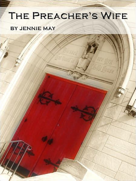 The Preacher S Wife By Jennie May Paperback Barnes And Noble®