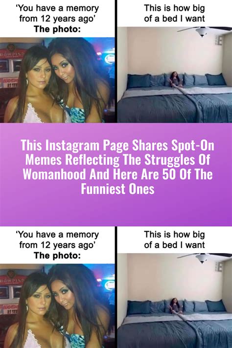 This Instagram Page Shares Spot On Memes Reflecting The Struggles Of Womanhood And Here Are 50