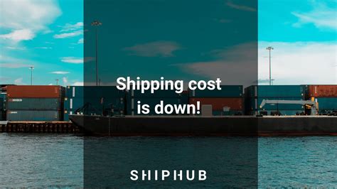 Shipping Cost Is Down 2022 Freight Rates Shiphub