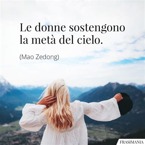 Le donne mi hanno sempre sorpresa: Le 65 più belle frasi sulle Donne Forti