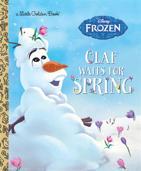 Olaf Waits For Spring Disney Frozen Author Victoria Saxon