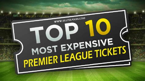 Top 10 Most Expensive Premier League Tickets