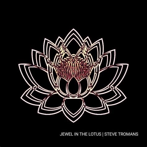 Jewel In The Lotus Steve Tromans Sound Art Philosophy