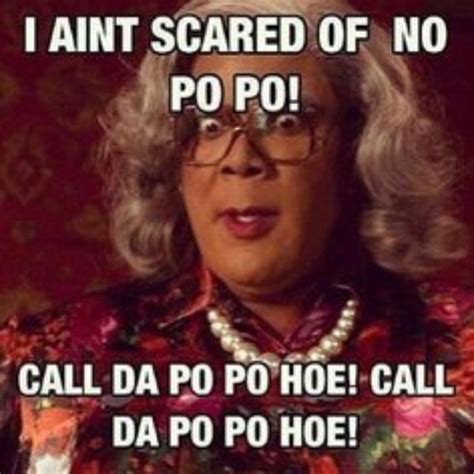 Pin By Hunter On Funny Quotes Madea Funny Quotes Madea Quotes Funny