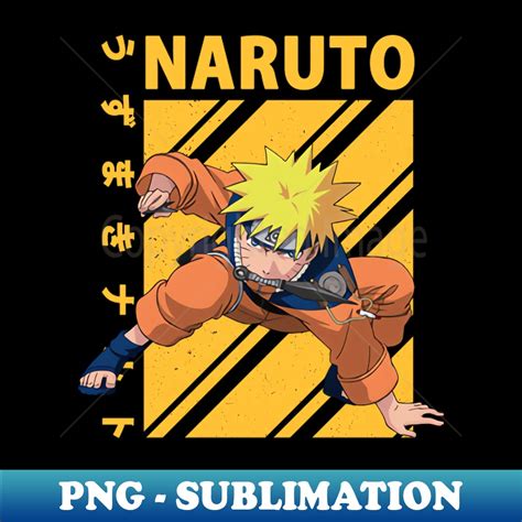 Uzumaki Naruto Elegant Sublimation Png Download Spice Up Inspire