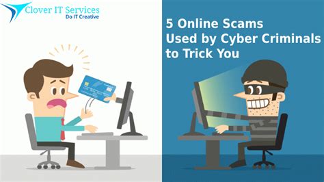 5 Online Scams Used By Cyber Criminals To Trick You Clover Blog Site