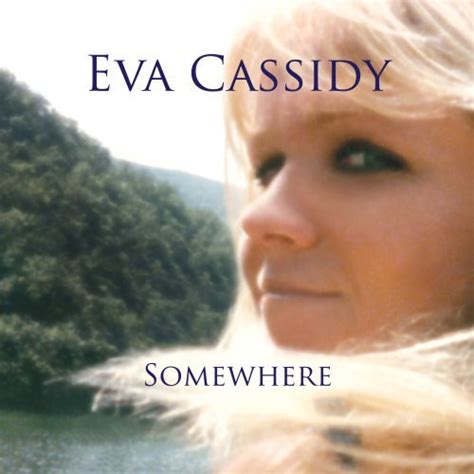 eva cassidy album somewhere [music world]
