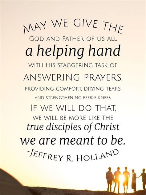 Three things in human life are important: A helping hand | Gospel quotes, Church quotes, Lds quotes