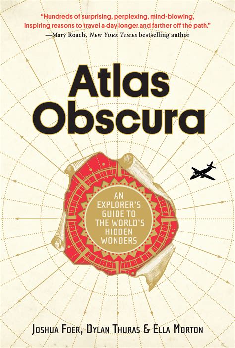 Atlas Obscura: Eccentric Guidebook to Unbeaten Paths ...