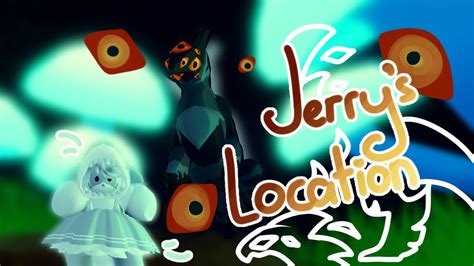 Jerrys Location Creatures Of Sonaria Youtube