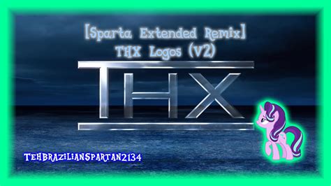 [sparta Extended Remix] Thx Logos V2 Youtube