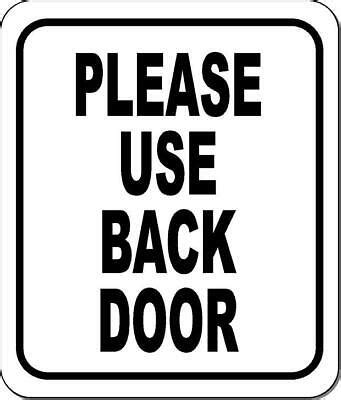 Please Use Back Door Black Letters Outdoor Metal Aluminum Composite