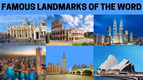 Famous Landmarks Of The World Most Famous Landmarks In The World