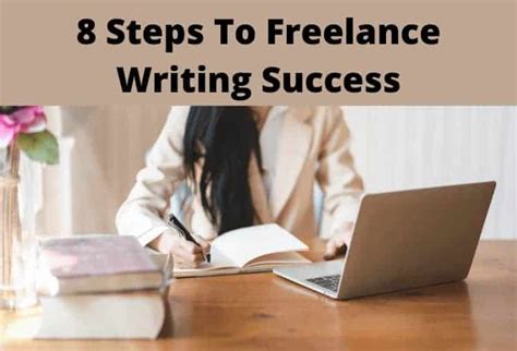 8 Steps To Freelance Writing Success Guiding Cents