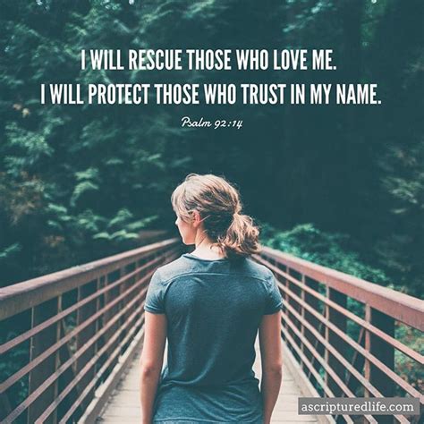 The Lord Says I Will Rescue Those Who Love Me I Will Protect Those