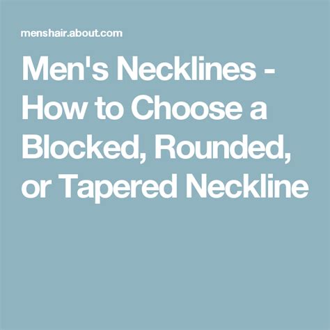 Blocked Rounded Or Tapered Choosing The Right Neckline Shape