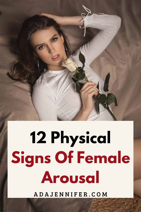 12 Physical Signs Of Female Arousal Ada Jennifer