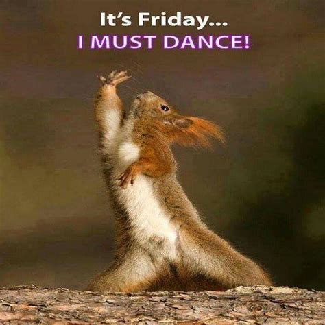 Its Friday I Must Dance Picture Quotes