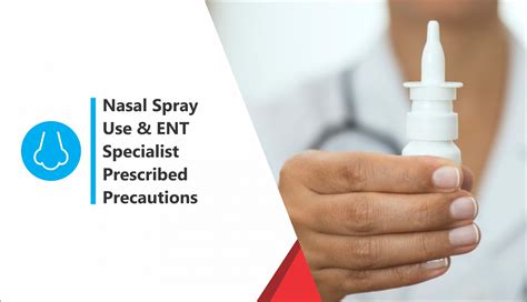 Nasal Spray Use And Ent Specialist Prescribed Precautions Shifa