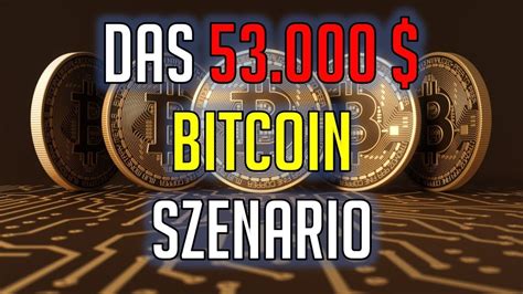 53.000$ BITCOIN SZENARIO - Bitcoin/Krypto Analyse - YouTube