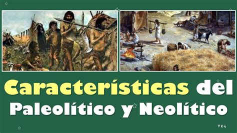 ⭐características Del Paleolítico Y Neolítico 📗 Aulamedia Historia Youtube
