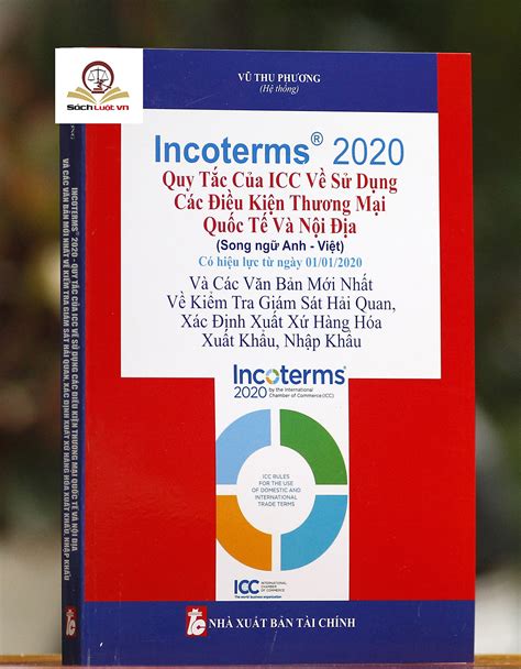 Incoterms 2020 Quy Tắc Của Icc Về Sử Dụng Các điều Kiện Thương Mại