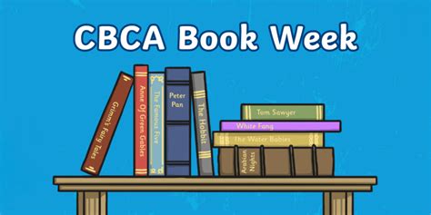 Cbca Book Week 2022 Australia Event Information